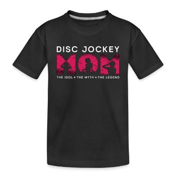Disc Jockey Maman L’Idole Le Mythe Aime Platine - T-shirt bio Premium Enfant - noir - Devant
