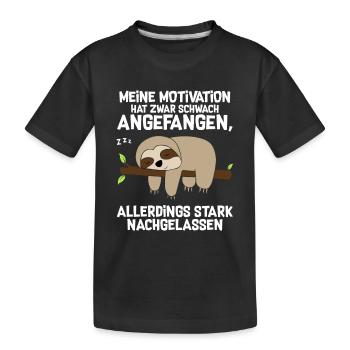 Meine Motivation Hat Schwach Angefangen - Kinder Premium Bio T-Shirt - Schwarz - Vorne