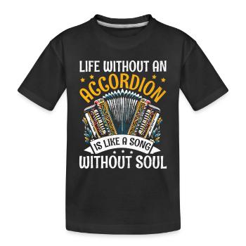 La vie sans accordéon est comme une chanson sans S - T-shirt bio Premium Enfant - noir - Devant