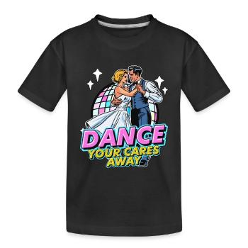 Ballroom Dance Your Cares Dancing Ballroom Dancer - Kinder Premium Bio T-Shirt - Schwarz - Vorne