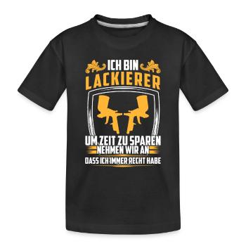 Vehicle Painter Is Always Right Car Painter - Kids' Premium Organic T-Shirt - black - Front