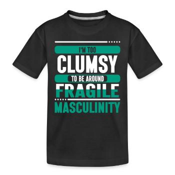Clumsy Um Fragile Männlichkeit - Kinder Premium Bio T-Shirt - Schwarz - Vorne