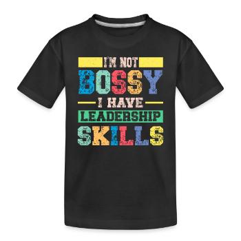 I'm not bossy, I have leadership skills - Kids' Premium Organic T-Shirt - black - Front