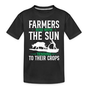 Farmers Rise With The Sun, Tending To Their Crops - Kids' Premium Organic T-Shirt - black - Front