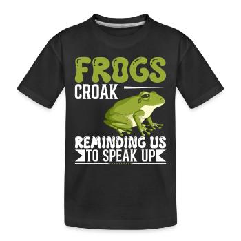 Les grenouilles coassent, nous rappelant de parler. - T-shirt bio Premium Enfant - noir - Devant