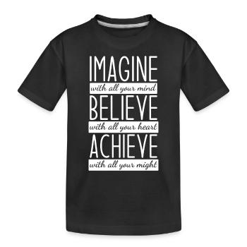 Imagine Faith Achieves Motivation - Kids' Premium Organic T-Shirt - black - Front