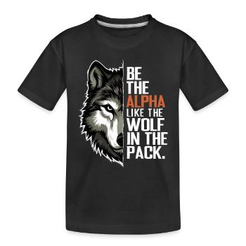 Wolf Wolves Funny Sayings Wolf Pack Animals - Kids' Premium Organic T-Shirt - black - Front