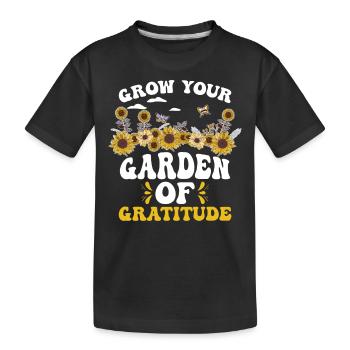 Grow Your Garden of Gratitude - Kids' Premium Organic T-Shirt - black - Front