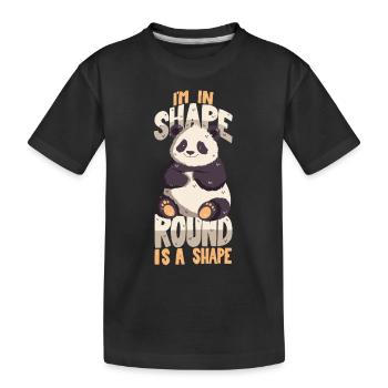 I'm in shape. Round is a shape. - Kids' Premium Organic T-Shirt - black - Front