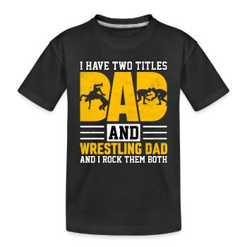 J’ai deux titres : papa et papa catcheur - T-shirt bio Premium Enfant - noir - Devant