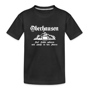 Oberhausen Auf Kohle geboren mit Stahl - Kinder Premium Bio T-Shirt - Schwarz - Vorne