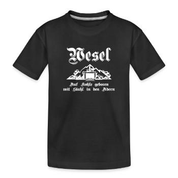 Wesel Auf Kohle geboren mit Stahl in den Adern - Kinder Premium Bio T-Shirt - Schwarz - Vorne
