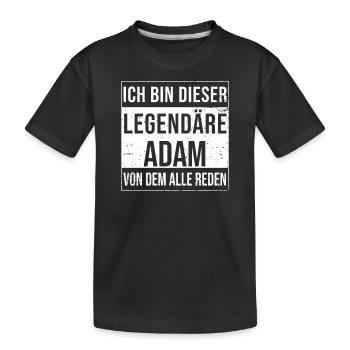 Je suis cette légende pour Adam - T-shirt bio Premium Enfant - noir - Devant