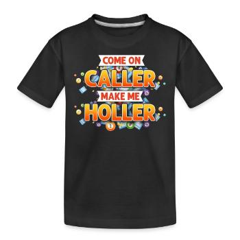 Joueur de bingo Come On Aller Faire l’appelant - T-shirt bio Premium Enfant - noir - Devant