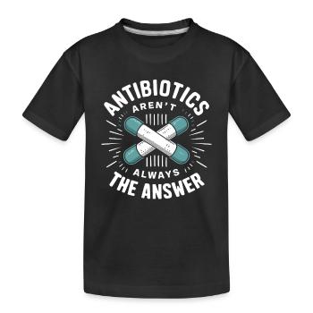 l’abus d’antibiotiques, la résistance aux antibiotiques, - T-shirt bio Premium Enfant - noir - Devant