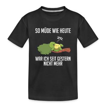 Je n’ai pas été aussi fatigué qu’aujourd’hui depuis hier - T-shirt bio Premium Enfant - noir - Devant