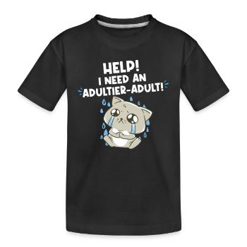 Aide J’ai besoin d’un adulte adulte - T-shirt bio Premium Enfant - noir - Devant