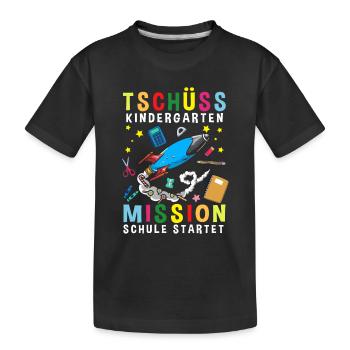 Bye Bye Kindergarten Mission School Starts - Kids' Premium Organic T-Shirt - black - Front