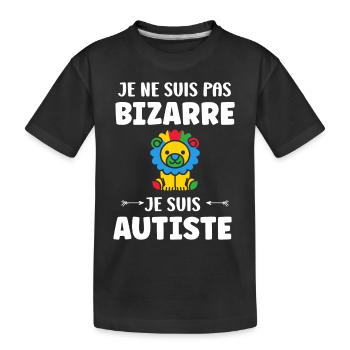 Je ne suis pas bizarre je suis autiste - T-shirt bio Premium Enfant - noir - Devant