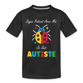 Soyez patient avec moi je suis autiste - T-shirt bio Premium Enfant - noir - Devant