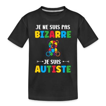 Je ne suis pas bizarre je suis autiste - T-shirt bio Premium Enfant - noir - Devant