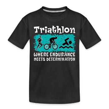 Triathlon. Perseverance, Determination, Sport, Nice - Kids' Premium Organic T-Shirt - black - Front