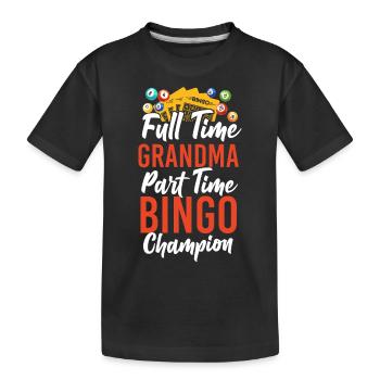 Joueur de bingo Grand-mère à temps plein - T-shirt bio Premium Enfant - noir - Devant