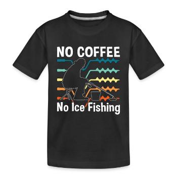 Pêcheur sur glace, Pas de café, Pas de pêcheurs, Amateur de café - T-shirt bio Premium Enfant - noir - Devant