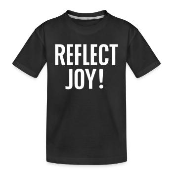Reflect Joy - Show Your Joy - Kids' Premium Organic T-Shirt - black - Front