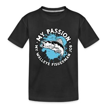 Walleye Fisherman My Passion My Walleye Fishing - Kids' Premium Organic T-Shirt - black - Front