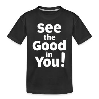 Erkenne Das Gute In Dir - Positives Denken - Kinder Premium Bio T-Shirt - Schwarz - Vorne