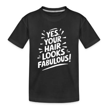 Oui, vos cheveux sont fabuleux - T-shirt bio Premium Enfant - noir - Devant