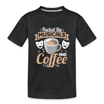 Alimenté par des comédies musicales et du café, du théâtre, du chant - T-shirt bio Premium Enfant - noir - Devant