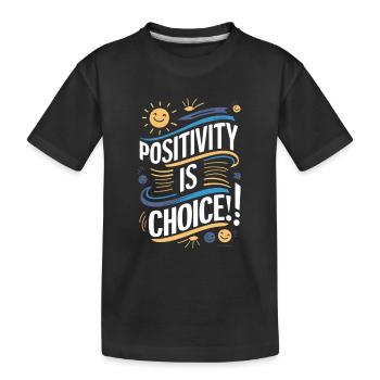 La positivité est un choix - T-shirt bio Premium Enfant - noir - Devant
