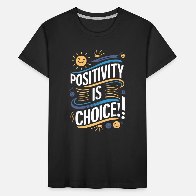 Positivity is a choice Kids' Premium Organic T-Shirt