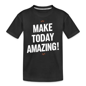 Mach Heute Unglaublich Positives Denken - Kinder Premium Bio T-Shirt - Schwarz - Vorne