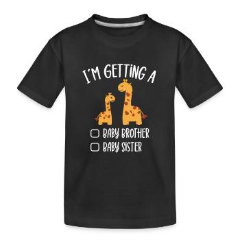 I'm Getting A Baby Brother Baby Sister Giraffe - Kinder Premium Bio T-Shirt - Schwarz - Vorne
