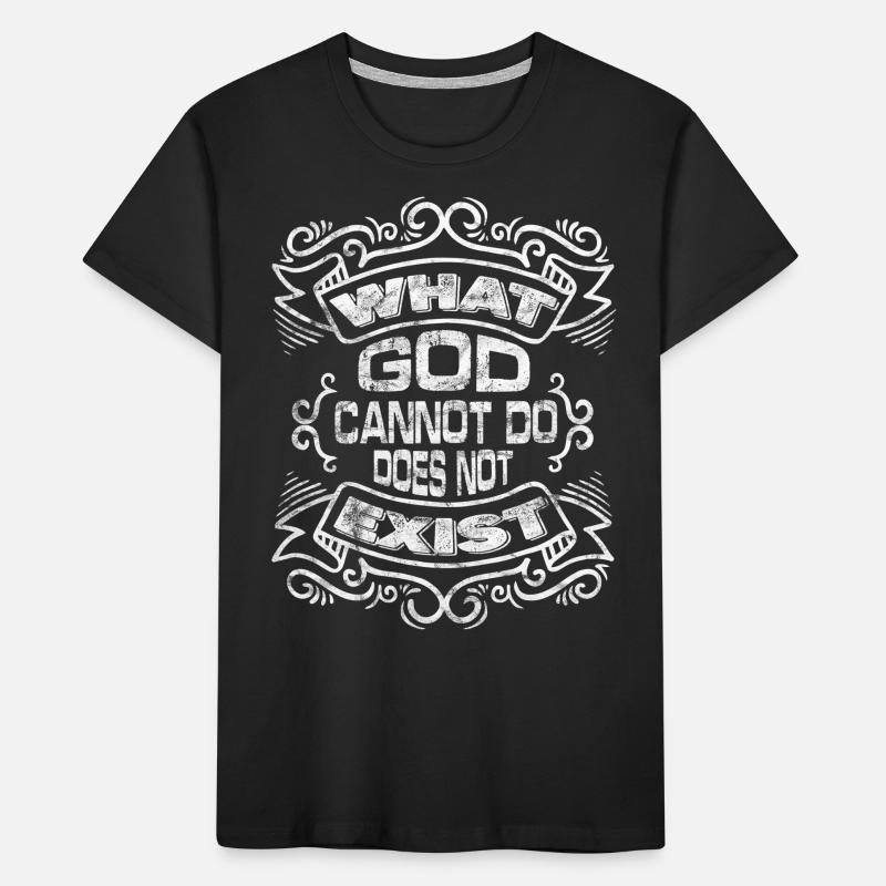 What God Cannot Do Does Not Exist Nsppd ElRoi Kids' Premium Organic T-Shirt