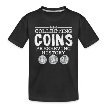 Coin Collector: Guardian of History's Treasures - Kinder Premium Bio T-Shirt - Schwarz - Vorne
