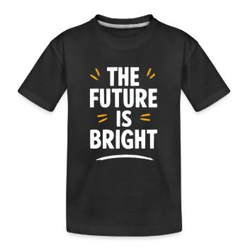 Die Zukunft Ist Strahlend Motivation - Kinder Premium Bio T-Shirt - Schwarz - Vorne