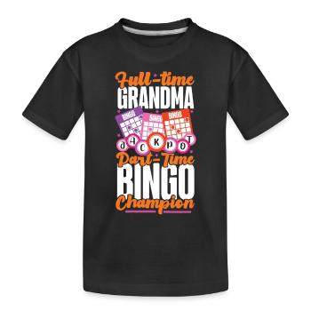 Bingo Player Grandma Full-Time - Kids' Premium Organic T-Shirt - black - Front