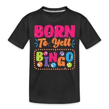 Joueur de bingo né pour crier Bingo - T-shirt bio Premium Enfant - noir - Devant