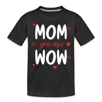 Maman tu es Wow Maman Tu es Wow Maman Fête des Mères - T-shirt bio Premium Enfant - noir - Devant