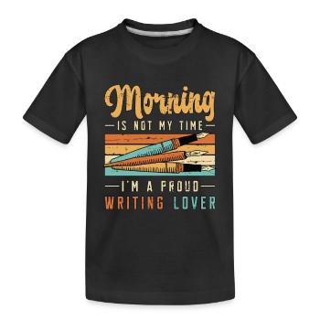 Writing Lover Morning Is Not My Time Journalist - Kinder Premium Bio T-Shirt - Schwarz - Vorne