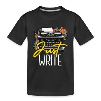 Writing Just Write Novelist Book Writer Publisher - Kids' Premium Organic T-Shirt - black - Front