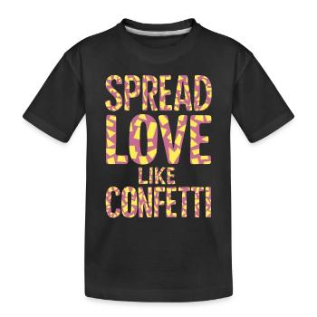 Spread Love Wie Konfetti Farbenspiel - Kinder Premium Bio T-Shirt - Schwarz - Vorne