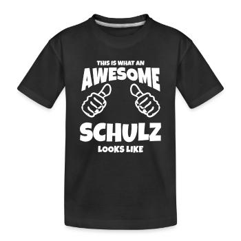 This is what an Awesome Schulz looks like Family - Kinder Premium Bio T-Shirt - Schwarz - Vorne