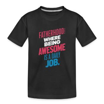 Vatertum: Täglich Großartig Sein - Kinder Premium Bio T-Shirt - Schwarz - Vorne