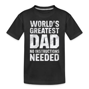 Weltbester Papa Keine Anleitung Nötig - Kinder Premium Bio T-Shirt - Schwarz - Vorne
