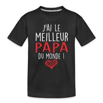 Meilleur Papa - J'ai Le Meilleur Papa Du Monde - T-shirt bio Premium Enfant - noir - Devant